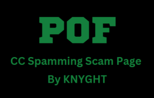 Pof  CC SPamming Scam Page by KNYGHT