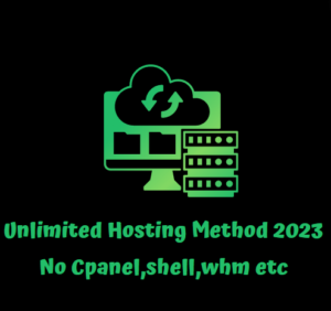 Unlimited Hosting Method 2023