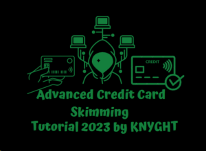 Advanced Credit Card Skimming Tutorial 2023