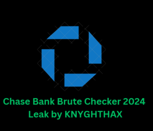 Chase Bank Brute Checker 2024